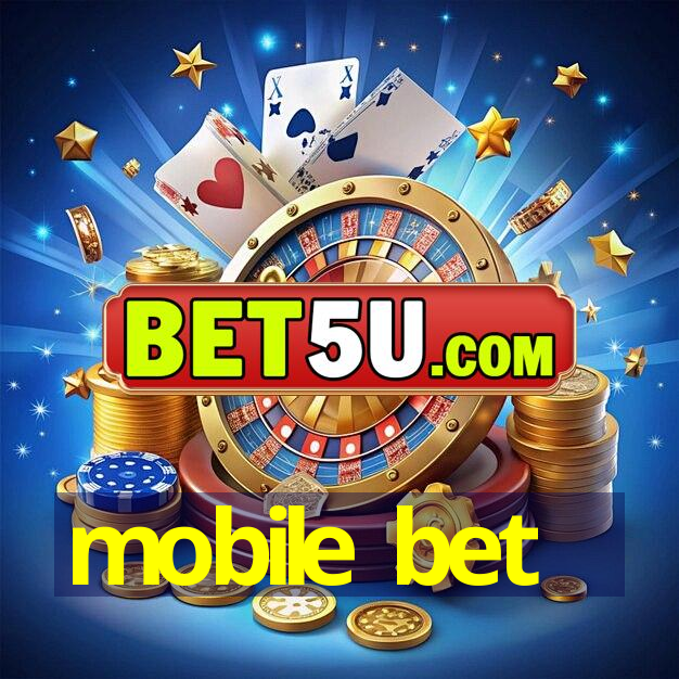 mobile bet